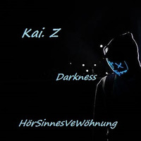 Kai. Z @ Darkness HörSinnesVerWöhnung by Ka i Z