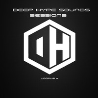 Loopus K - Deep Hype Sessions Vol 1 by Deep Hype Sounds