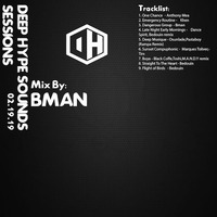 Deep Hype Sessions Volume 3 Featuring BMan by Deep Hype Sounds