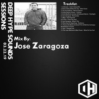Deep Hype Sessions Volume 5 Featuring Jose Zaragoza by Deep Hype Sounds