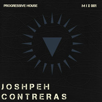 MIX OF PROGRESSIVE HOUSE - MIX 001 by Josheph Contreras