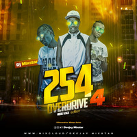 254 Overdrive 4( Mbogi Genje EdiTion ) by Deejay _Mixst☆r