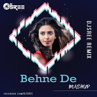 Behene De Raavan DJ SREE  (MASHUP) by Dj Sree