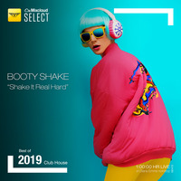 Booty Shake - [Shake It Hard] - By Diana Emms - Live 07262019 - Vol 07 by Diana Emms