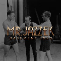 Mr. Jazzek - Basement 1920 // ELECTRO SWING by JAZZEK