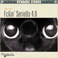 Fckin' SerioUs 4.0 by Gem