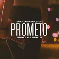 BEAT DE REGGAETON "Prometo" Reggaeton Instrumental -USO LIBRE- Prod By Bradley Beats 2018 by Bradley Beats