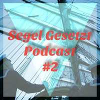 Segel Gesetzt // Podcast #2 by Fischer&Fritz