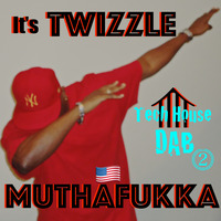 It's TWIZZLE MUTHAFUKKA ⟰ (Tech House DAB ⓶ EP) 超 Deep Sleeze Underground House Movement ft. TonyⓉⒺⒺ™❗ by TonyⓉⒺⒺ