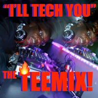 I'LL TECH YOU BABY  (The TeeMix! On FIRE EP!) 超 Deep Sleeze Underground House Movement ft. Tony ⓉⒺⒺ❗ by TonyⓉⒺⒺ