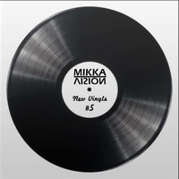 Mikka Vision - New Vinyls #5 by Mikka Vision