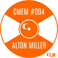 ALTON MILLER CUE MAG EXCLUSIVE MIX #004 by Cue Mag