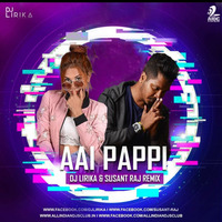 Aai Paapi(Kismet konnection)_Dj Lirika & Susant Raj (Remix) by Dj Lirika
