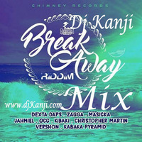 Break Away Riddim Mix by DJ Kanji by DJ Kanji