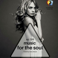 Music for the Soul - Ep 189 - 97.0 Superradio Ohrid FM - Mixed by Nasty Deluxe by DJ Nasty Deluxe