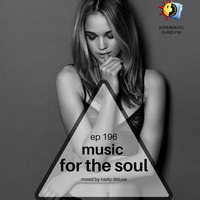 Music for the Soul - Ep 196 - 97.0 Superradio Ohrid FM - Mixed by Nasty Deluxe by DJ Nasty Deluxe