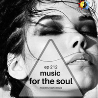 Music for the Soul - Ep 212 - 97.0 Superradio Ohrid FM - Mixed by Nasty Deluxe by DJ Nasty Deluxe