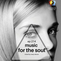 Music for the Soul - Ep 214 - 97.0 Superradio Ohrid FM - Mixed by Nasty Deluxe by DJ Nasty Deluxe