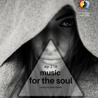 Music for the Soul - Ep 218 - 97.0 Superradio Ohrid FM - Mixed by Nasty Deluxe by DJ Nasty Deluxe