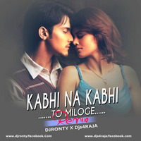 Kabhi Na Kabhi  (Remix) - Ronty by  Dj Ronty