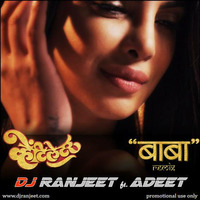 Baba Remix- Dj Ranjeet ft Adeet by RNJT