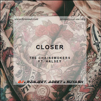Closer- Djs Ranjeet Adeet & Suyash by RNJT
