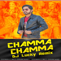 Chamma_Chamma_Remix_By_Dj_Lucky by Dj LUCKY