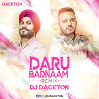 Daru Badnaam (Remix) DJ Dackton by DJ Dackton