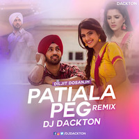 Patiala Peg (Club Mix) Diljit Dosanjh - DJ Dackton by DJ Dackton