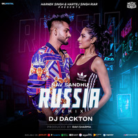 Russia - Nav Sandhu (Official Remix) DJ Dackton &amp; Ravi Sharma | Music Factory by DJ Dackton