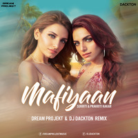 Mafiyaan (Remix) Dream Projekt &amp; DJ Dackton by DJ Dackton