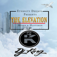 DJ KING - THE ELEVATION (@djking_kenya) by Dj King Kenya