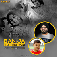 BAN JA TU MERI RANI KANWAR &amp; MOGAMBO REMIX by Kanwar Pal Singh