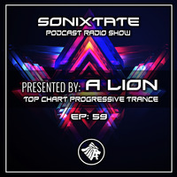 A Lion - Sonixtate Episode 59 (August 26 2019) by SonixTate