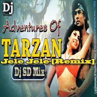 Jele Jele-[Remix]-Dj Sd by Dj Sd_Kolkata