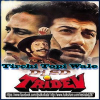 Tirchi Topi Wale-[Remix]-Dj Sd by Dj Sd_Kolkata