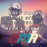 Daft Punk- Harder Better Faster Stronger (Ryan's Remix) by CVCC DMA 2017-2018