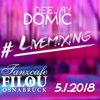 DJ Domic - #Livemixing @ Filou Osnabrück 5.1.2018 by DJ Domic