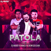 Patola - DJ Vaggy, Domestik Dew &amp; DJ Sam Mix by DJ Vaggy