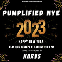 Harvs - Pumplified NYE 2023 by DJ Harvs