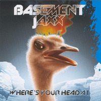 Basement Jaxx= Where's Your Head At (Gtronic Bootleg) by oliver kopf