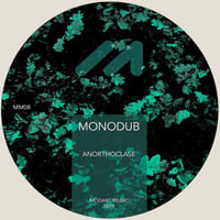 Monodub - Anorthoclase (MM08) by Modart Music