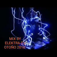 REGGAETON FIESTERO MIX  25-07-2018  - BY ELEKTRA DJ by Elektra Osama