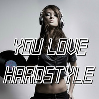 You Love Hardstyle Vol. V by Plattenjunkie