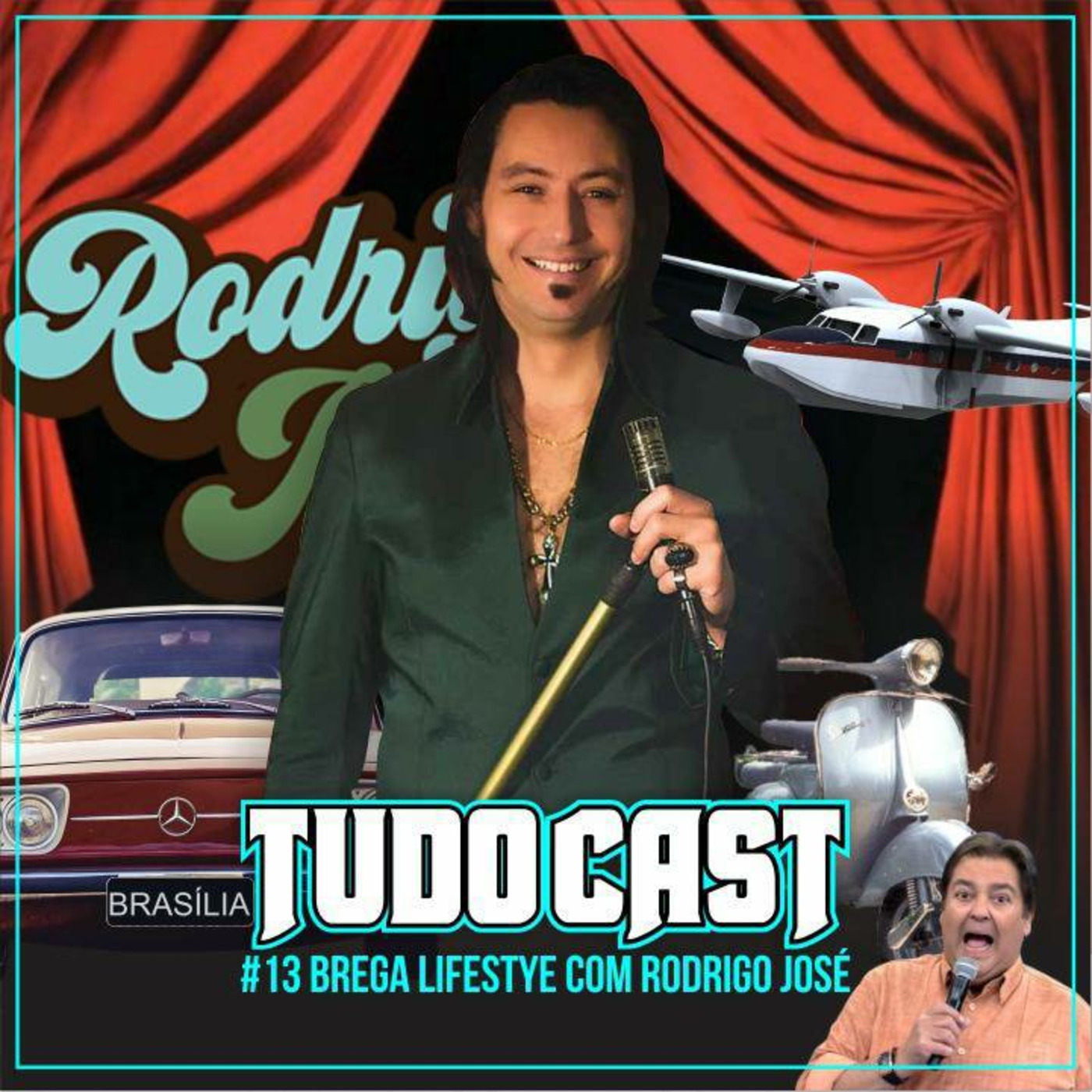 TudoCast #013 - Brega LifeStyle com Rodrigo José
