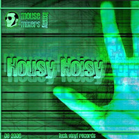 Housy Noisy 1 by DABEDOO - TOMMYBOY