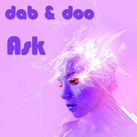 Dab & Doo - Ask feat. Michelle Weeks by DABEDOO - TOMMYBOY
