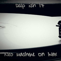 Deep Ish #17 on Wax by Neo Mashike by DeepIsh