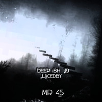 Deep Ish #19 Laced By Mr. 45 by DeepIsh