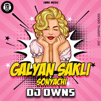 Galyan Sakli Sonyachi - Dj OWNS Remix by OWNS MUSIC